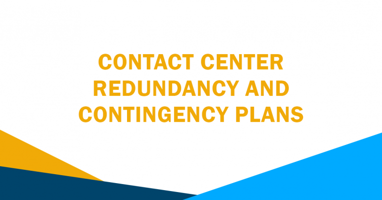 Contact Center Redundancy and Contingency Plans